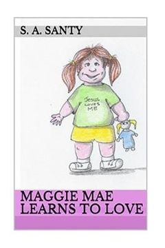portada Maggie Mae Learns To Love (en Inglés)