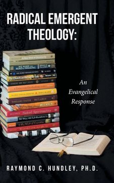 portada Radical Emergent Theology: An Evangelical Response (in English)