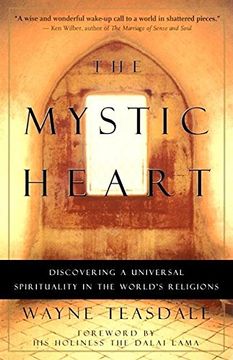 portada The Mystic Heart: Discovering a Universal Spirituality in the World's Religions (en Inglés)