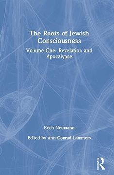 portada The Roots of Jewish Consciousness, Volume One: Revelation and Apocalypse (in English)