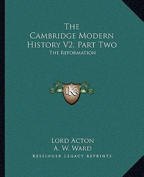 portada the cambridge modern history v2, part two: the reformation (in English)