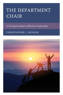 portada The Department Chair: A Practical Guide to Effective Leadership (en Inglés)