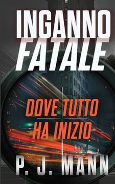 portada Inganno Fatale: Dove tutto ha inizio (en Italiano)