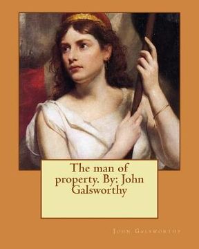 portada The man of property. By: John Galsworthy (en Inglés)