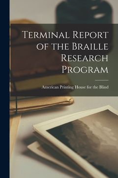 portada Terminal Report of the Braille Research Program (in English)