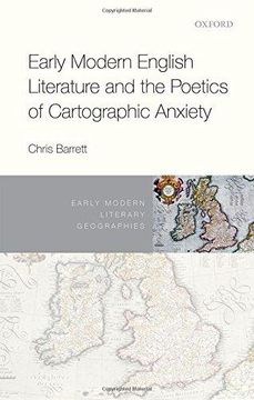 portada Early Modern English Literature and the Poetics of Cartographic Anxiety (Early Modern Literary Geographies) (in English)