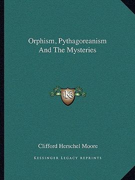 portada orphism, pythagoreanism and the mysteries