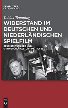 portada Widerstand im Deutschen und Niederlandischen Spielfilm: Geschichtsbilder und Erinnerungskultur (en Alemán)