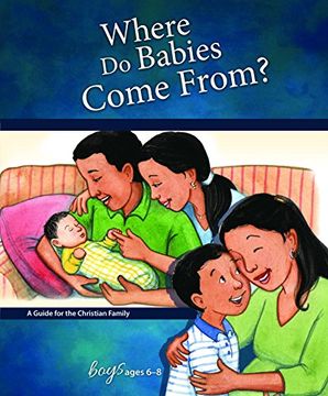 portada Where Do Babies Come From?: For Boys Ages 6-8 (Learning about Sex (Hardcover)) (in English)