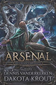 portada Arsenal: A Divine Dungeon Series (Artorian's Archives) (en Inglés)