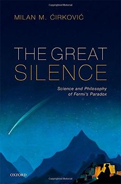 portada The Great Silence: Science and Philosophy of Fermi's Paradox (en Inglés)