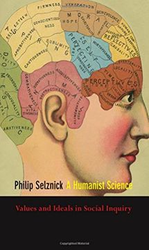 portada A Humanist Science: Values and Ideals in Social Inquiry (en Inglés)