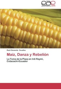 portada Maiz, Danza y Rebelion