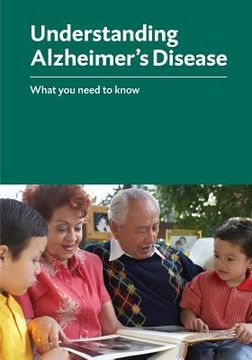 portada Understanding Alzheimer's Disease: What you need to know (en Inglés)