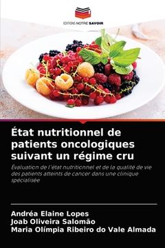 portada État nutritionnel de patients oncologiques suivant un régime cru (en Francés)