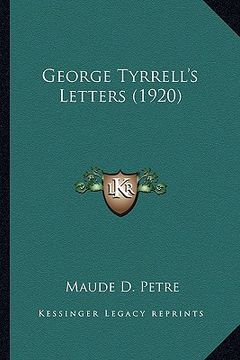 portada george tyrrell's letters (1920) (in English)