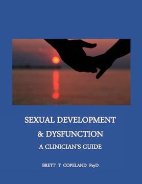 portada Sexual Development & Dysfunction: A Clinician's Guide to Establishing Sexual Health (en Inglés)