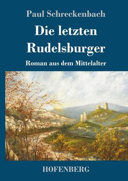 portada Die Letzten Rudelsburger (en Alemán)