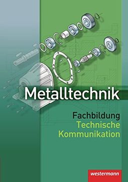 portada Metalltechnik. Fachbildung. Technische Kommunikation (in German)