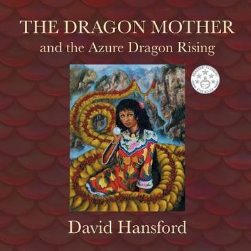portada The Dragon Mother: and the Azure Dragon Rising (en Inglés)