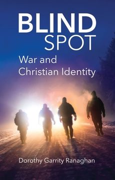 portada Blind Spot: War and Christian Identity (en Inglés)