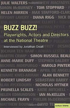 portada Buzz Buzz! Playwrights, Actors and Directors at the National Theatre (Plays and Playwrights) (in English)