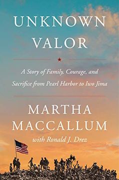 portada Unknown Valor: A Story of Family, Courage, and Sacrifice From Pearl Harbor to iwo Jima (en Inglés)