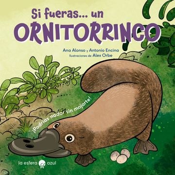 portada Si Fueras. Un Ornitorrinco (in Spanish)