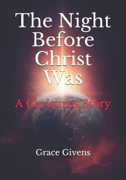 portada The Night Before Christ Was: A Christmas Story