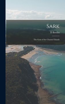 portada Sark: The Gem of the Channel Islands (en Inglés)