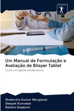 portada Um Manual de Formulação e Avaliação de Bilayer Tablet: Como um Agente Antidepressivo