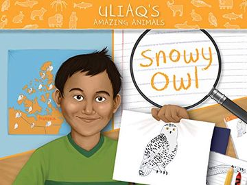 portada Uliaq'S Amazing Animals: Snowy Owl: English Edition (Nunavummi)