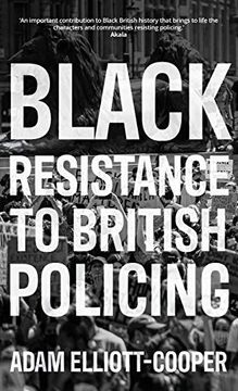 portada Black Resistance to British Policing (Racism, Resistance and Social Change) (en Inglés)