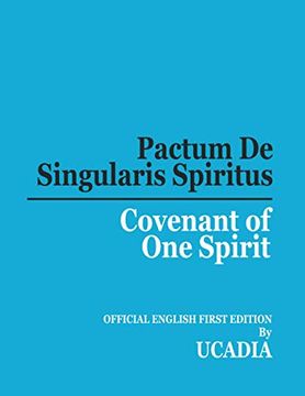 portada Pactum de Singularis Spiritus (Covenant of one Spirit) (en Inglés)