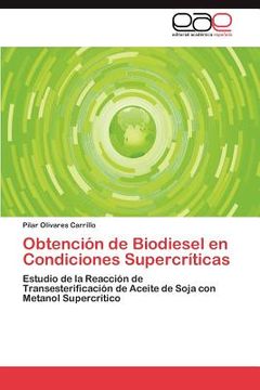 portada obtenci n de biodiesel en condiciones supercr ticas (in Spanish)