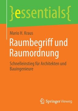 portada Raumbegriff Und Raumordnung: Schnelleinstieg Für Architekten Und Bauingenieure (en Alemán)