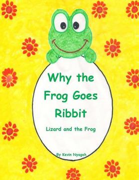 portada Why the Frog Goes Ribbit (en Inglés)