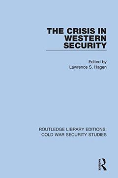 portada The Crisis in Western Security (Routledge Library Editions: Cold war Security Studies) 