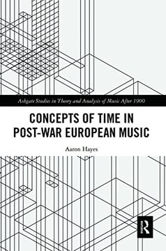 portada Concepts of Time in Post-War European Music (Ashgate Studies in Theory and Analysis of Music After 1900) (en Inglés)