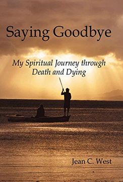 portada Saying Goodbye: My Spiritual Journey through Death and Dying