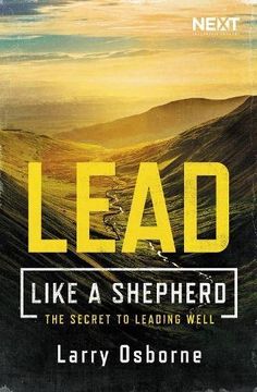 portada Lead Like a Shepherd: The Secret to Leading Well (in English)