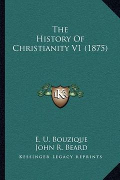 portada the history of christianity v1 (1875) (en Inglés)
