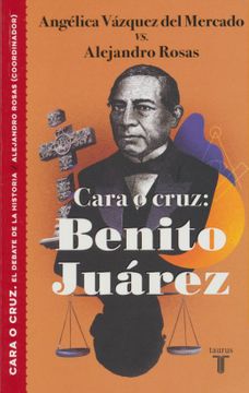 portada Cara o Cruz: Benito Juárez