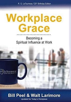 portada Workplace Grace: Becoming a Spiritual Influence at Work (en Inglés)