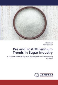 portada Pre and Post Millennium Trends In Sugar Industry: A comparative analysis of developed and developing nations