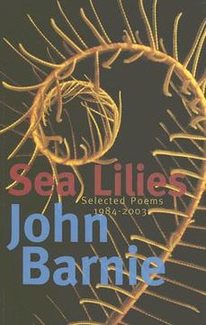 portada Sea Lilies: Selected Poems 1984-2003 (en Inglés)