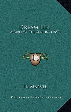 portada dream life: a fable of the seasons (1852) (en Inglés)
