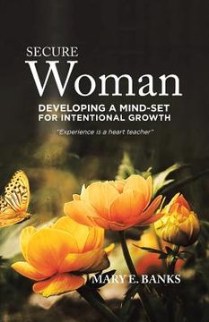 portada Secure Woman: Developing a Mind-Set for Intentional Growth (en Inglés)