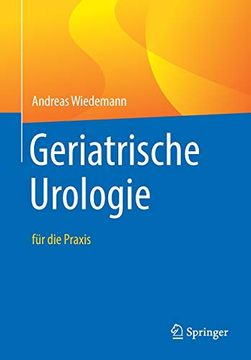 portada Geriatrische Urologie: Fã â¼r die Praxis (German Edition) [Soft Cover ] (en Alemán)