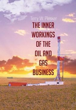 portada The Inner Workings of the Oil and Gas Business (en Inglés)